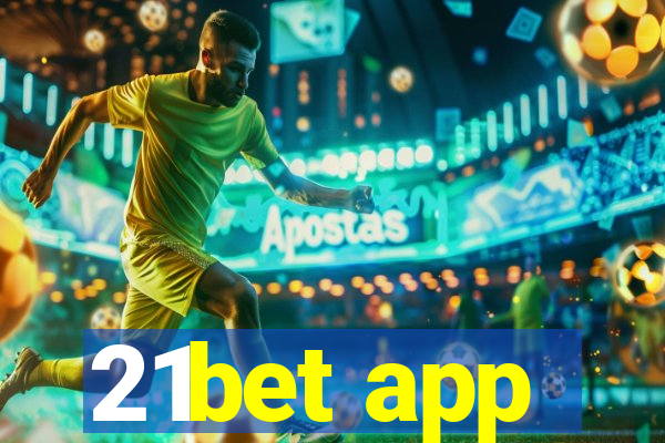 21bet app